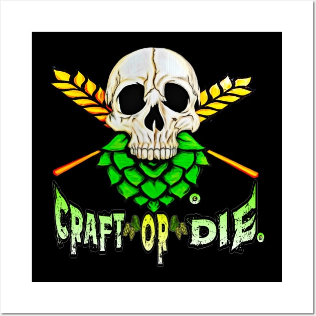 Craft or Die Wall Art by CraftOrDie